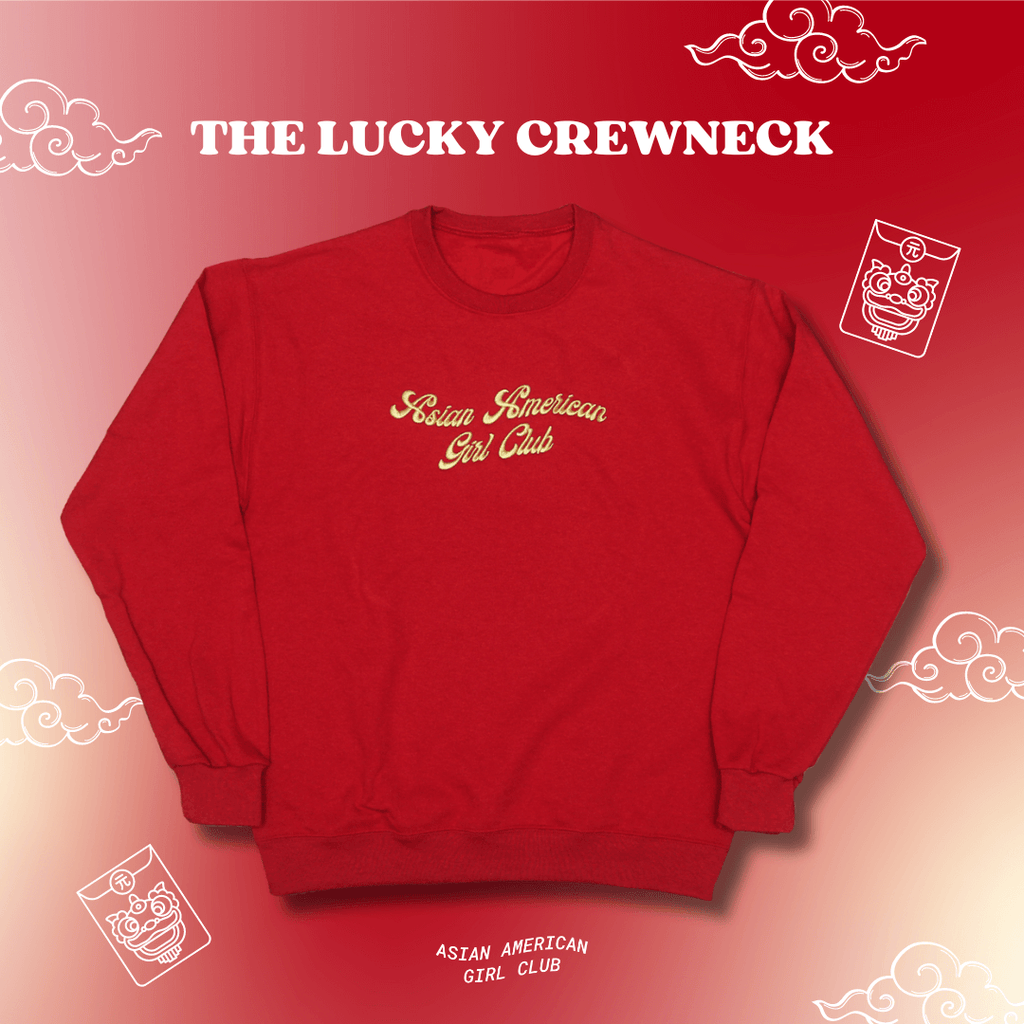 The Lucky Crewneck Asian American Girl Club